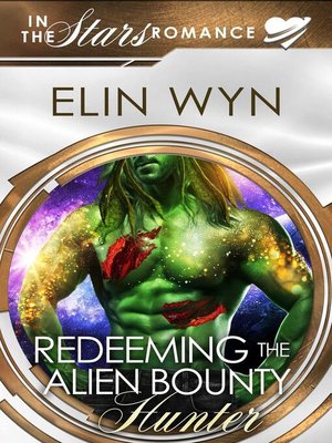 cover image of Redeeming the Alien Bounty Hunter